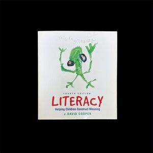Literacy: Helping Children Construct Meaning 4th Edition by J. David Cooper